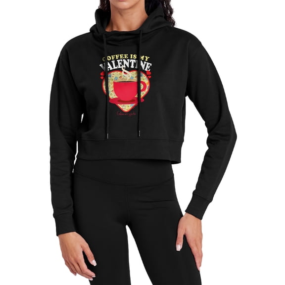 Gilmore Girls Coffee is my Valentine Women's Cropped Hoodie Pullover Sweatshirt, Black, Large