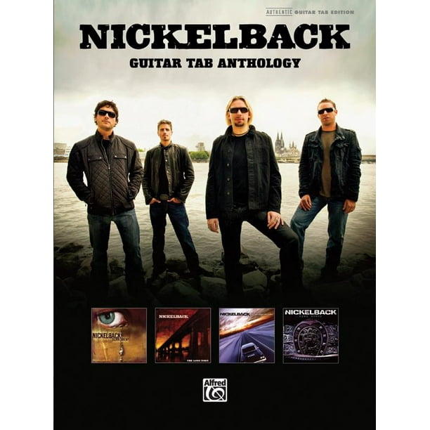 Nickelback - Guitar Anthology Nickelback - Guitar Anthology