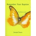 thumbnail image 1 of Pre-Owned Remember Your Baptism: Ten Meditations (Paperback) 1561012734 9781561012732, 1 of 1