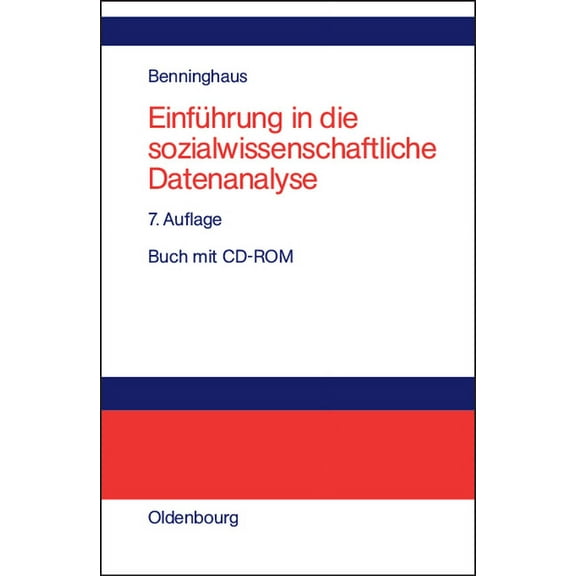 Einführung in Die Sozialwissenschaftliche Datenanalyse, (Hardcover)