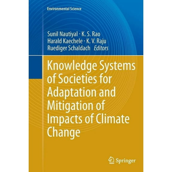 Knowledge Systems of Societies for Adaptation and Mitigation of Impacts of Climate Change, (Paperback)
