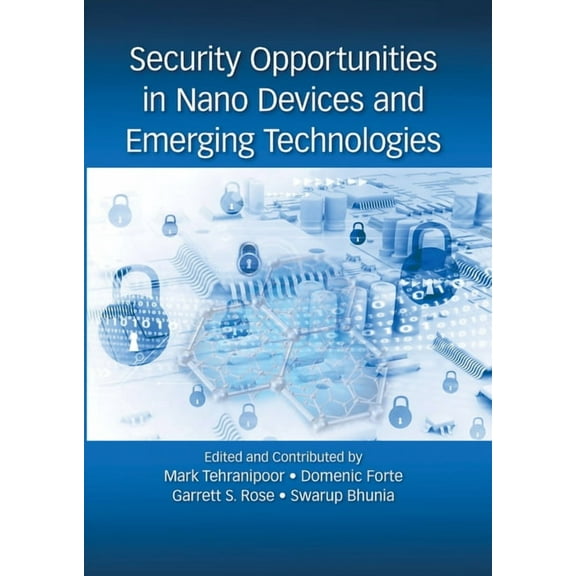 Security Opportunities in Nano Devices and Emerging Technologies, (Paperback)