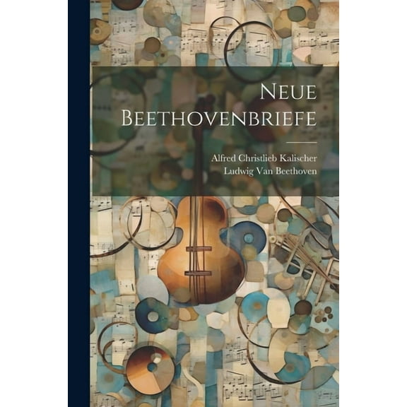 Neue Beethovenbriefe (Paperback)