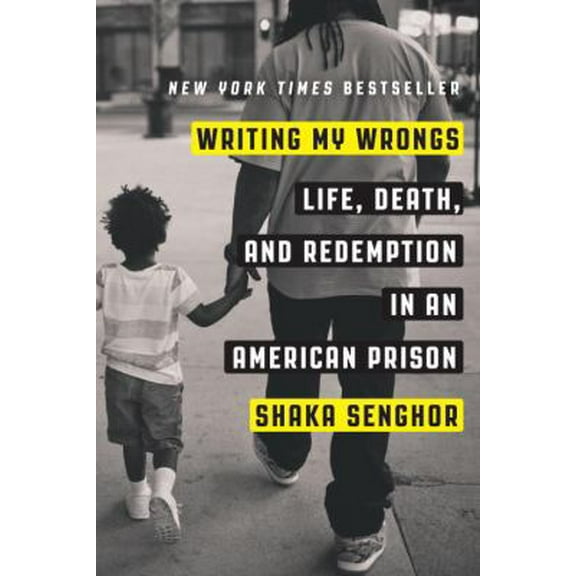 Pre-Owned Writing My Wrongs: Life, Death, and Redemption in an American Prison (Hardcover) 1101907290 9781101907290