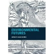 Environmental Futures (Journal of the Royal Anthropological Institute Special Issue Book Series)