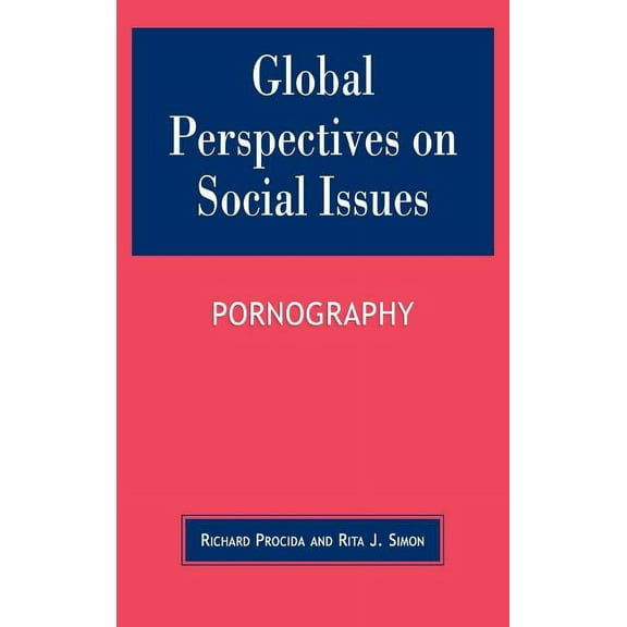 Global Perspectives on Social Issues Global Perspectives on Social Issues: Pornography, (Hardcover)