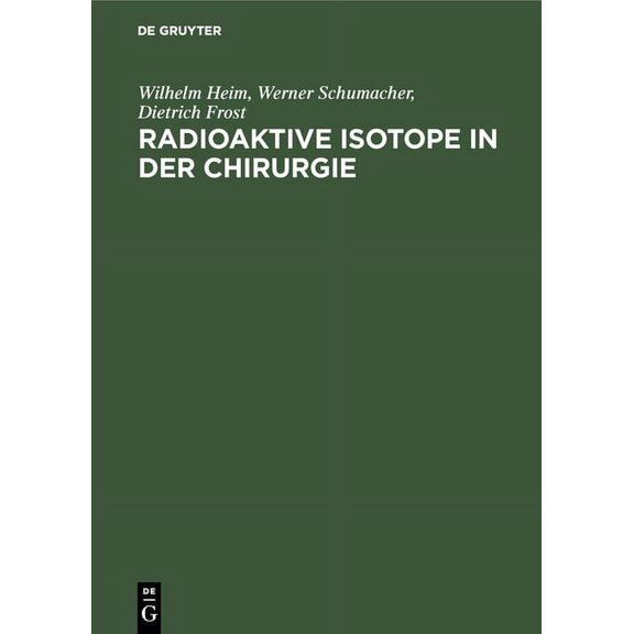 Radioaktive Isotope in der Chirurgie, (Hardcover)