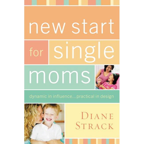New Start for Single Moms Bible Study Participant's Guide, (Paperback)