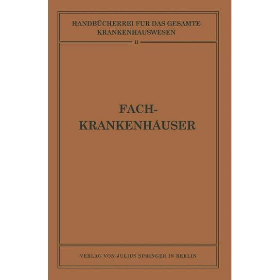 Handbücherei Für Das Gesamte Krankenhaus Fachkrankenhäuser, Book 2, (Paperback)