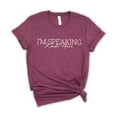 thumbnail image 4 of I'm Speaking - Kamala Harris 2024 Election Graphic Tee | Political T-Shirt – Shirts for Women & Men | USA Made White, 4 of 5
