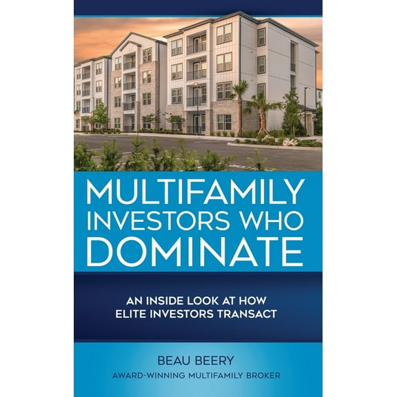 Multifamily Investors Who Dominate, (Hardcover)