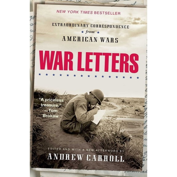 War Letters : Extraordinary Correspondence from American Wars (Paperback)
