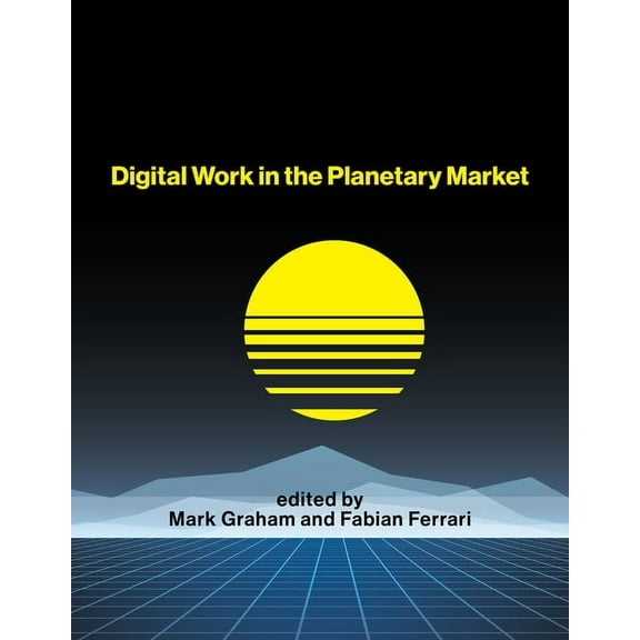 International Development Research Centr Digital Work in the Planetary Market, (Paperback)