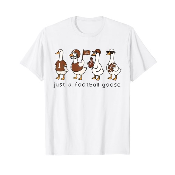 Funny Just A Football Goose Game Day Team Sports Touchdown T-Shirt