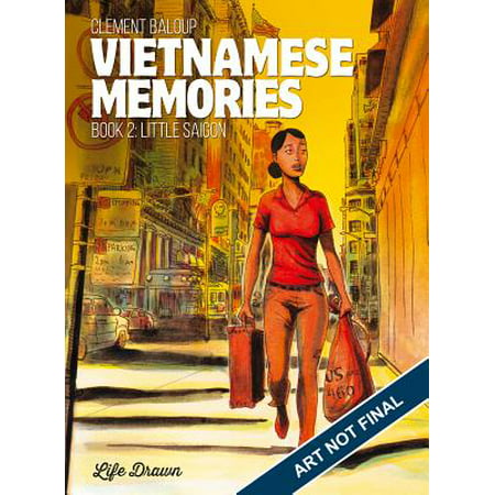 Vietnamese Memories Book 2 : Little Saigon