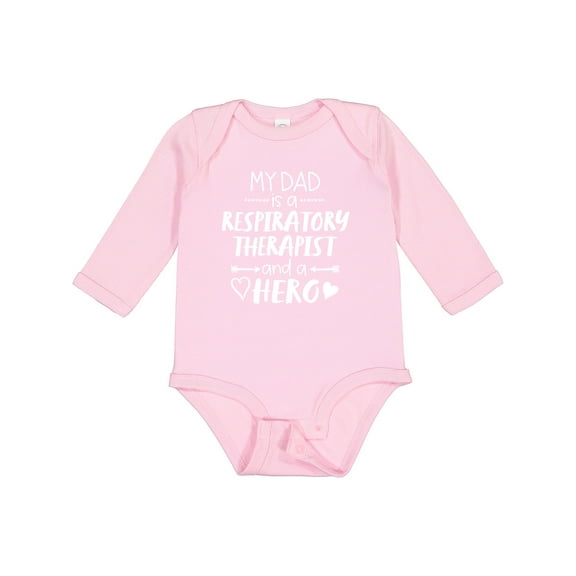Inktastic My Dad is a Respiratory Therapist and a Hero Boys or Girls Long Sleeve Baby Bodysuit