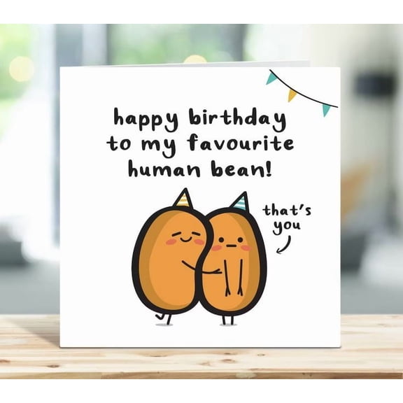 Happy Birthday Card for Favorite Human Bean - Cute Couple Character Design - Perfect Greeting for Friends and Loved Ones - Blank Inside with Envelope Included