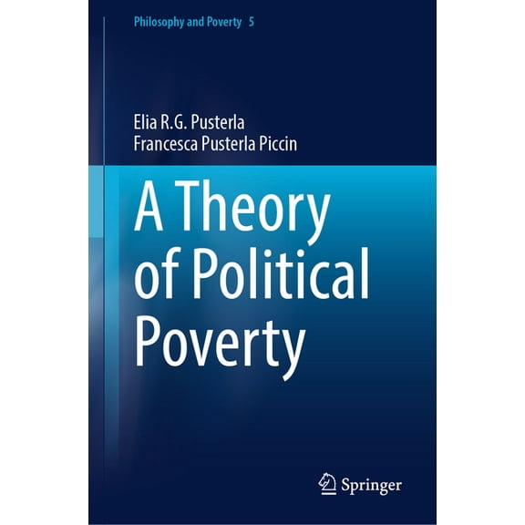 Philosophy and Poverty A Theory of Political Poverty, Book 5, (Hardcover)