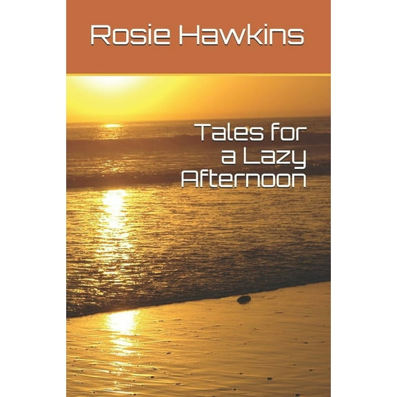 Tales for a Lazy Afternoon (Paperback)