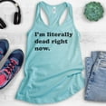thumbnail image 2 of I'm Literally Dead Right Now Tank Top, Ladies Racerback Tank Top, Goth Girl Tank, Goth Tank, Cancun, Small, 2 of 3