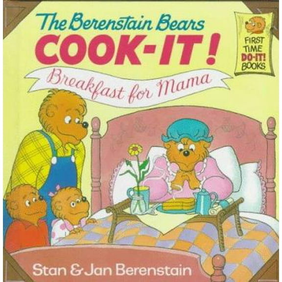 Pre-Owned The Berenstain Bears Cook-It! Breakfast for Mama! (First Time Books(R)) (Paperback) 0679873163 9780679873167