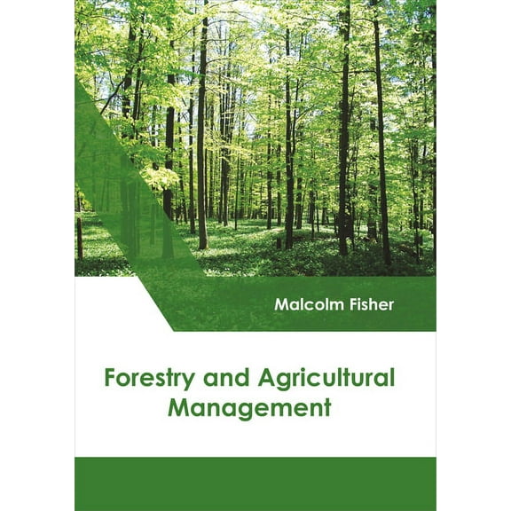 Forestry and Agricultural Management, (Hardcover)
