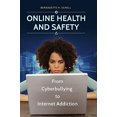 thumbnail image 1 of Online Health and Safety: From Cyberbullying to Internet Addiction, 1 of 4