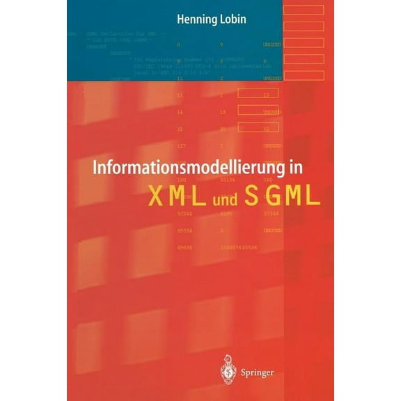 Informationsmodellierung in XML Und SGML, (Paperback)