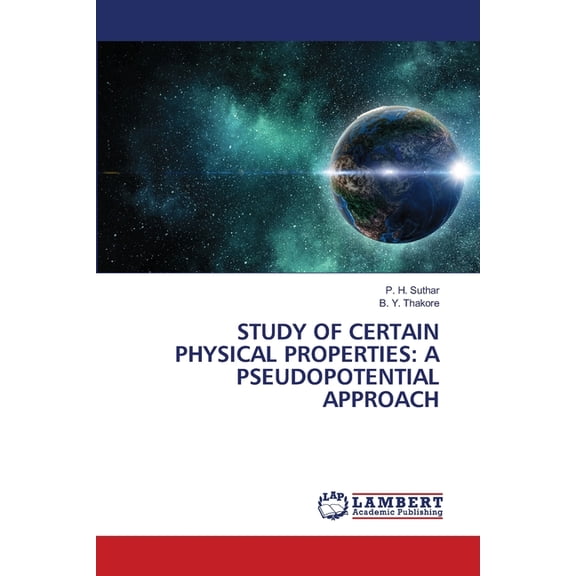 Study of Certain Physical Properties: A Pseudopotential Approach, (Paperback)