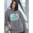 thumbnail image 2 of I Feel Nothing Sweatshirt Women -Smartprints Designs, Female 4X-Large, 2 of 4