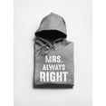 thumbnail image 3 of Mrs. Always Right White Slogan Women Hoodie, Female x-Large, 3 of 4