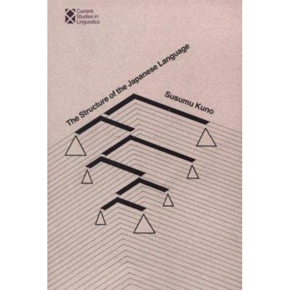 Pre-Owned The Structure of the Japanese Language (Current Studies in Linguistics) (Hardcover) 0262110490 9780262110495