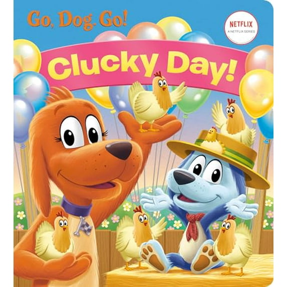 Pre-Owned Clucky Day! (Netflix: Go, Dog. Go!) (Board book) 0593304640 9780593304648