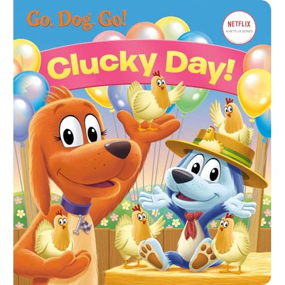 Pre-Owned Clucky Day! (Netflix: Go, Dog. Go!) (Board book) 0593304640 9780593304648