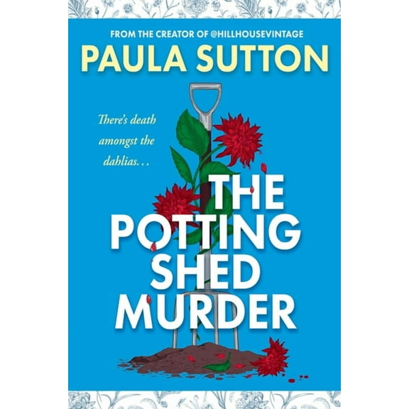 A Hill House Vintage Murder Mystery The Potting Shed Murder, (Paperback)