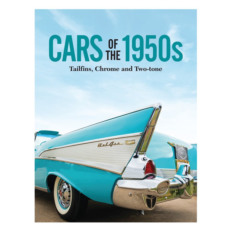 Cars of the 1950s: Tailfins, Chrome, and Two-Tone