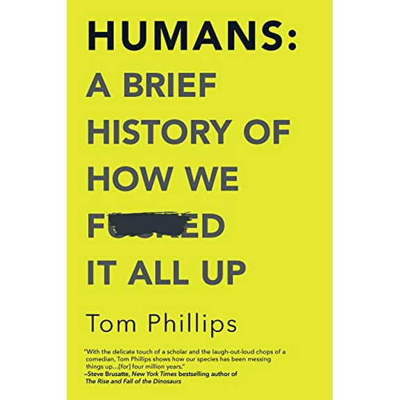 Pre-Owned Humans: A Brief History of How We F*cked It All Up Paperback