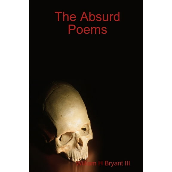 The Absurd Poems, (Paperback)