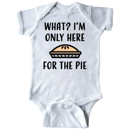

Inktastic Thanksgiving What I m only here for the pie Gift Baby Boy or Baby Girl Bodysuit