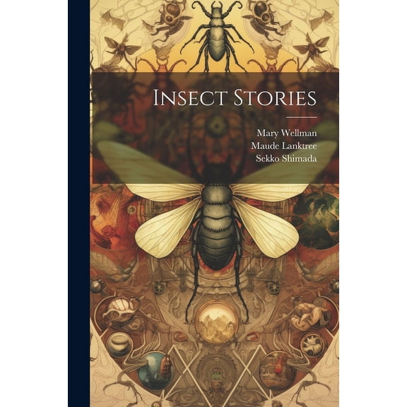 Insect Stories