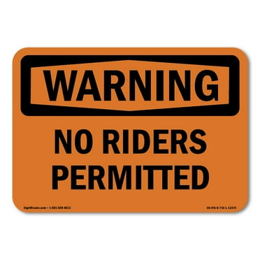 OSHA WARNING Sign - No Riders Permitted | Plastic Sign | Protect Your Business, Construction Site, Warehouse & Shop Area | Made in the USA