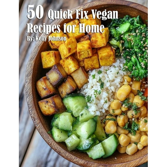 50 Quick Fix Vegan Recipes for Home, (Paperback)