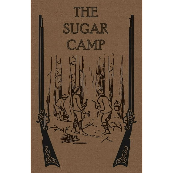 The Sugar Camp and After, (Paperback)