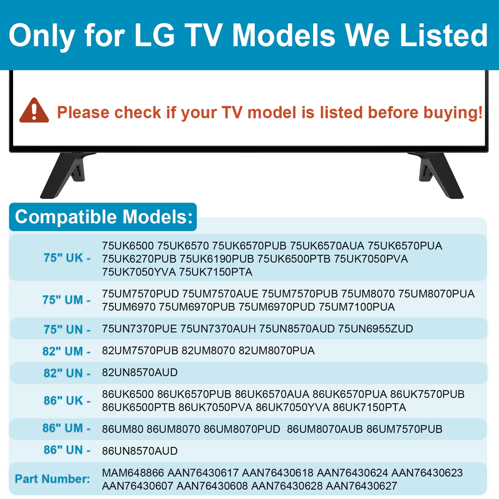 TV Stand for LG TV Legs, Only for LG 75" 82" 86" TV Models We Listed, for 75UK6500 75UK6570 75UM7570 75UN6955 75UN7370 82UM7570 82UM8070 82UN8570 86UK6500 86UK6570 86UM8070 86UN8570 with Screws