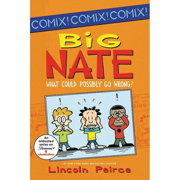 Big Nate Comix Big Nate: What Could Possibly Go Wrong?, Book 1, (Paperback)