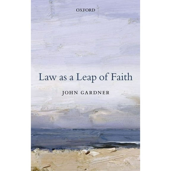 Law as a Leap of Faith, (Hardcover)