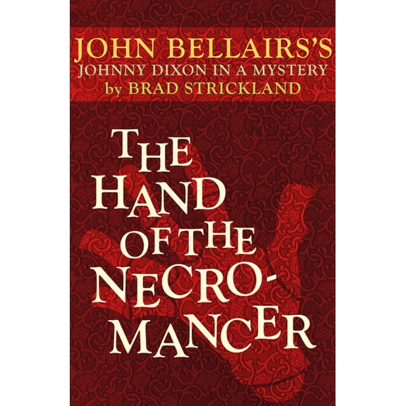 Johnny Dixon The Hand of the Necromancer, Book 10, (Paperback)