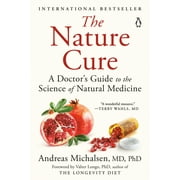 The Nature Cure : A Doctor's Guide to the Science of Natural Medicine (Paperback)