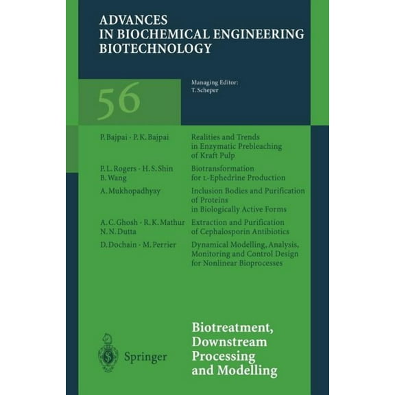 Advances in Biochemical Engineering & Bi Biotreatment, Downstream Processing and Modelling, Book 56, (Paperback)