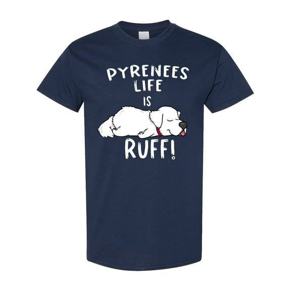 Inktastic Pyrenees Life is Ruff Great Pyrenees T-Shirt